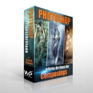 Photoshop Videokurs – Composings