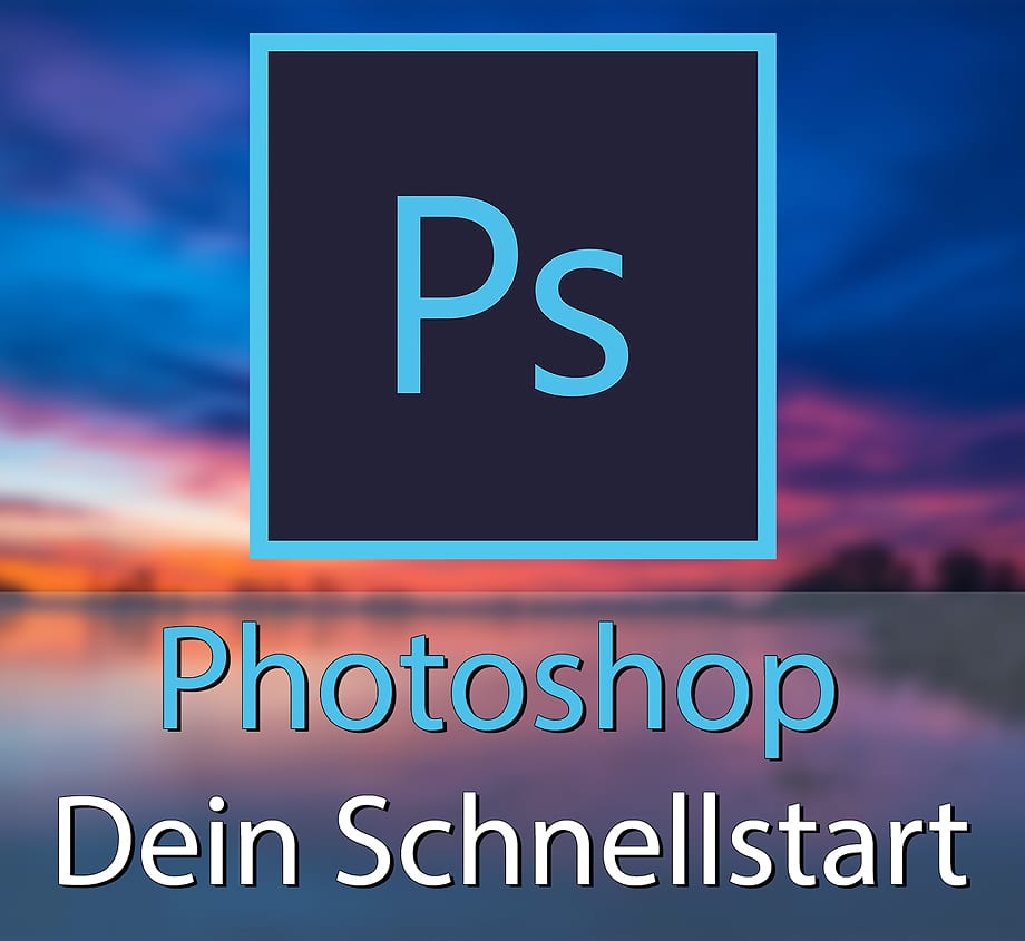 Online Workshop – Schnellstart in Photoshop